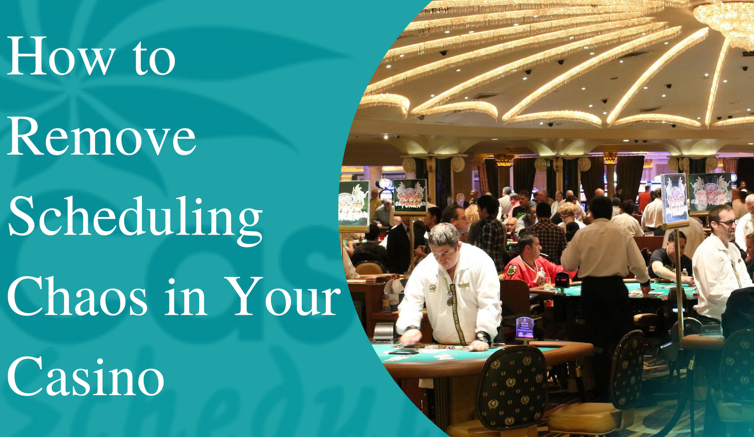 Read more about the article How to Remove Employee Scheduling Chaos in Your Casino