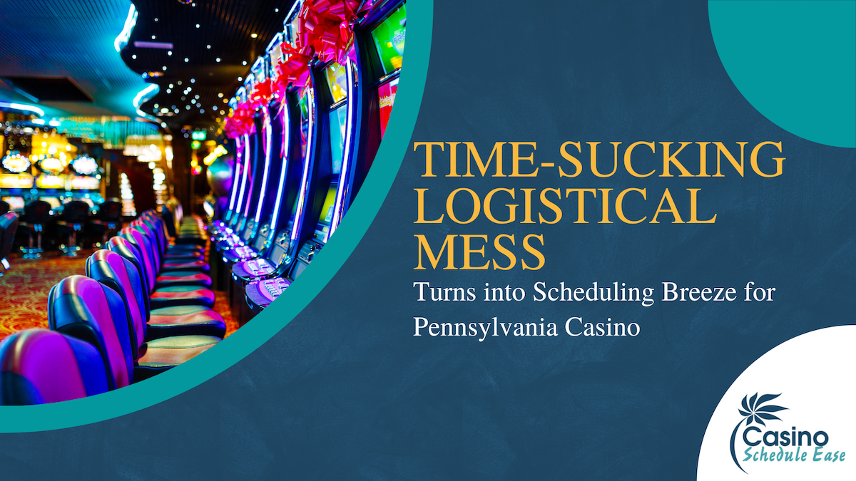 Read more about the article Time-Sucking Logistical Mess Turns into Scheduling Breeze for Pennsylvania Casino