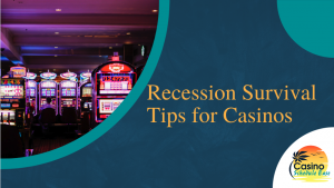 4 Survival Tactics for Casinos During a Recession