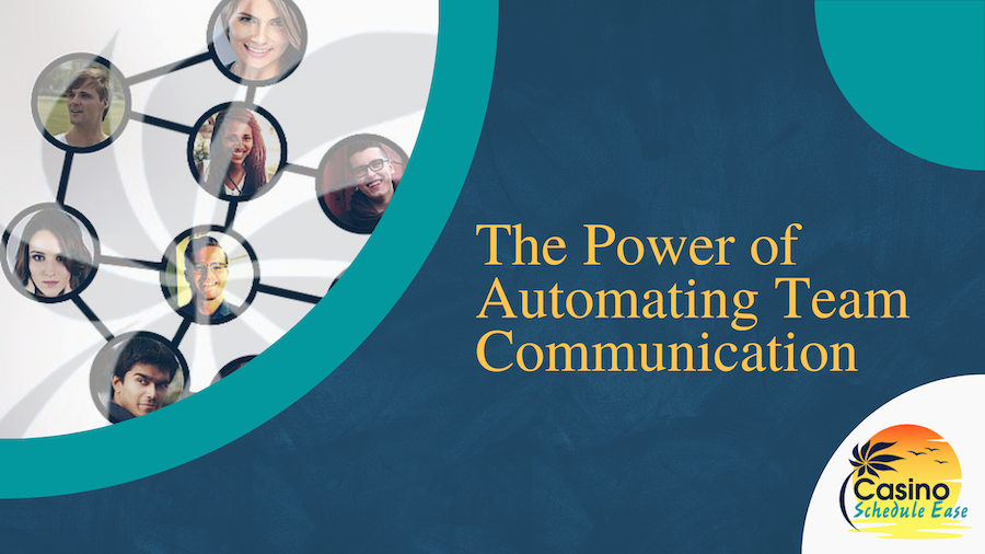 The Power of Automating Team Communication in Your Casino