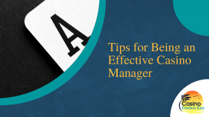 Read more about the article Tips for Being an Effective Casino Manager