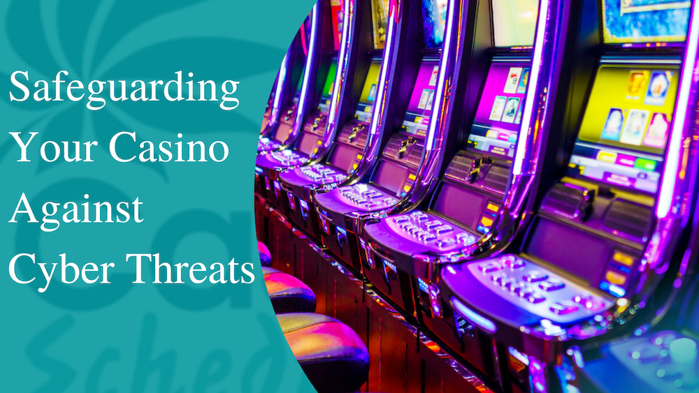 5 Strategies for Safeguarding Your Casino Against Cyber Threats in 2024